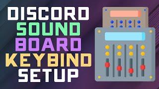 How to Set a Soundboard Keybinding on Discord - Soundboard in Games!