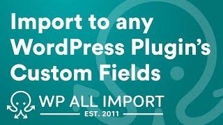 How to Import Custom Fields From Any CSV into WordPress or WooCommerce