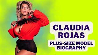 Claudia Rojas Biography, age, weight, relationships, net worth, outfits idea, plus size models