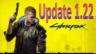 Cyberpunk 2077  Update 1.22