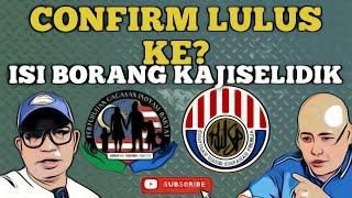 INFO! ISI BORANG KAJISELIDIK CONFIRM LULUS DAPAT?