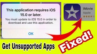 Fix this application requires iOS 15.0 or later || Get iOS 15.0 apps in Old iOS iPhone iPad