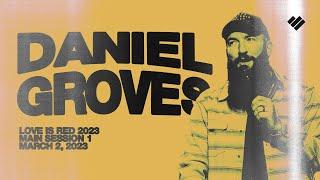 Daniel Groves | LOVE IS RED 2023