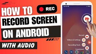 How to Record Screen on Android with Internal Audio and Mic  | Record Android Screen