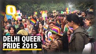 Better Proud, Than Prejudiced: The Delhi Queer Pride 2015