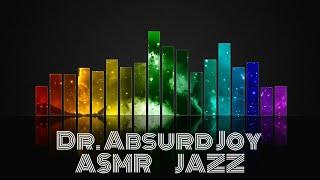 Dr. Absurd Joy's ASMR JAZZ, English captions, whispering voice, 3D IO mic triggers, Gongs!!!