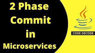 2 phase commit for Distributed Transaction management in microservices | Code Decode |
