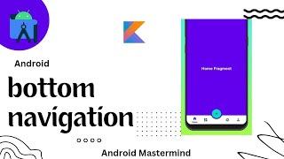 How to create custom bottom navigation bar in android studio || Kotlin || bottom navigation bar
