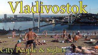 Vladivostok 4K. City, People and Sights. Far East of Russia