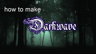 How to make Darkwave - FL Studio Tutorial