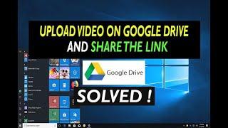  How to upload a video to google drive and share the link
