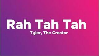 Tyler, The Creator - Rah Tah Tah (Lyrics)