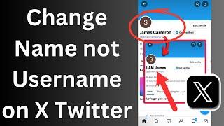 How to change Name not Username on X Twitter