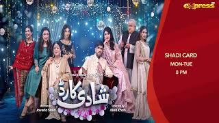 Shadi Card EP 27 Promo | Monday at 8 pm | Junaid Khan - Sehar Hashmi | Express TV