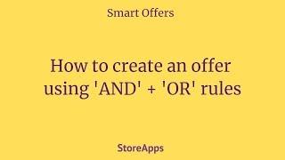 Creating offers using AND + OR rules - Smart Offers
