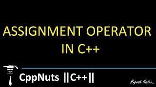 Assignment Operator In C++