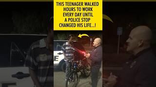 This teenager walked hours to work every day until a police stop changed his life #shorts #lifestory