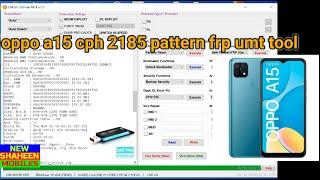 oppo a15 cph 2185 pattern frp umt tool by new shaheen mobiles