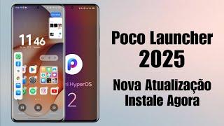 Exclusivo! 2025 - Poco Launcher HyperOS 2 - Nova Atualização - Instale Agora - Tá um foguete 