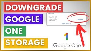 How To Downgrade A Google One Storage Subscription? [in 2024]