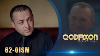 Qodirxon (nur va soya) | Қодирхон (нур ва соя) (62-QISM)