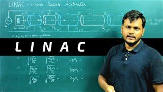 Linear Particle Accelerator (Principle, Construction, Working)