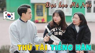 "Đột nhập" Đại học Hà Nội và thử tài tiếng Hàn của sinh viên Việt Nam!!