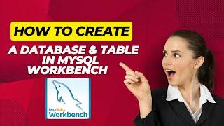 How to create Database and Table in Workbench