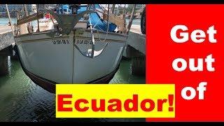 Kicked Out of Ecuador by Customs Slow Boat Sailing S2E1