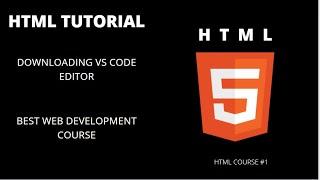 HTML TUTORIAL | Programming Zone | Downloading VS CODE | HTML TUTORIAL #1