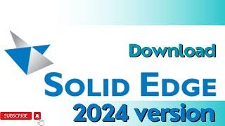 HOW TO DOWNLOAD SOLID EDGE STUDENT VERSION 2024 FOR WINDOWS-8 & ABOVE VERSION | HOW TO DOWNLOAD