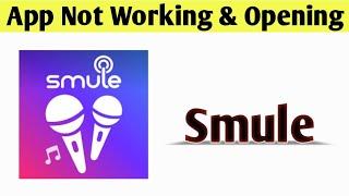 Smule App Not Working & Opening Crashing Problem Solved