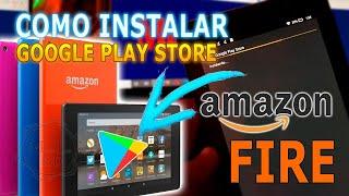 COMO INSTALAR GOOGLE PLAY STORE EN TABLET AMAZON FIRE 7 8 y 10 HD NUEVO MÉTODO  2022/2023 100% REAL