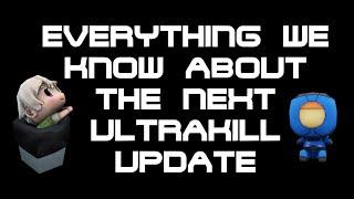 Everything we know about the next ULTRAKILL update