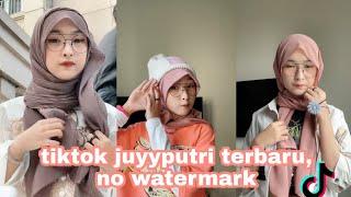 kompilasi video dance tiktok juyyputri terbaru