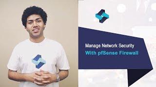 Manage Network Security With pfSense Firewall | pfSense Firewall & NAT Rules