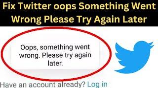 How to Fix Twitter Opps Something Went Wrong. Plz Try again Later error in Laptop | Twitter Not Open