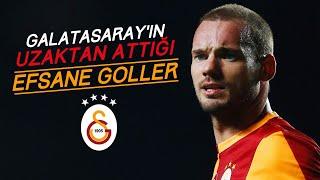 Galatasaray'ın Ceza Sahası Dışından Attığı Efsane Golleri