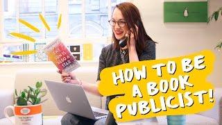 What's It Like To Be a Book Publicist? 