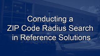 Conducting a ZIP Code Radius Search in Reference Solutions