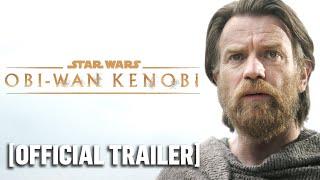 Obi-Wan Kenobi - *NEW* Official Trailer 2 Starring Ewan McGregor