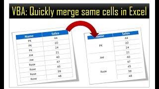 VBA: Quickly Merge Cells with Same Values in Excel