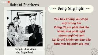 [ Lyric ] Vòng Suy Nghĩ - Mai Âm Nhạc || Haitani Brothers || Haitani Ran x Haitani Rindou ||