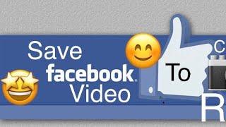 How to save your Facebook videos to your camera roll  Save Facebook memories to your camera roll