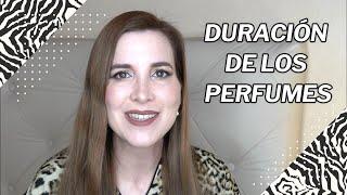 DURACIÓN DE LOS PERFUMES --- QUE PUEDO HACER? 