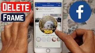 How To Add and Remove Profile Picture Frame On Facebook (iPhone)