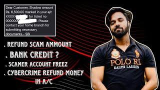 Shadow amount marked in your a/c Refund | Telegram scam ammount marked shadow refund by cybercrime