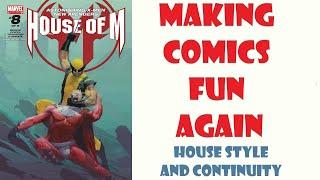 Making Comics Fun Again - House Style and Continuity