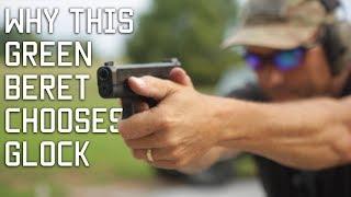 THE GLOCK VIDEO | Why this Green Beret chooses Glock | Tactical Rifleman