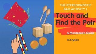 The Stereognostic Bag Activity 1, Touch and Find the Pair - Sensorial Activitiy | Montessori Guide